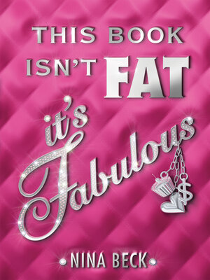 cover image of This Book Isn't Fat, It's Fabulous